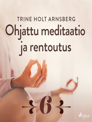 cover image of Ohjattu meditaatio ja rentoutus--Osa 6